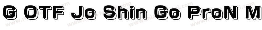 G OTF Jo Shin Go ProN M字体转换